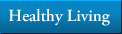 Healthy Living